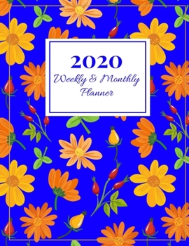 2020 Weekly & Monthly Planner: White Flower Design Improve your Personal & Business Time Management with this Organizer, Activity Planner (Jan 1 / Dec 31 - 133 Pages)