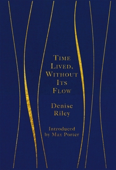Hardcover Time Lived, Without Its Flow Book