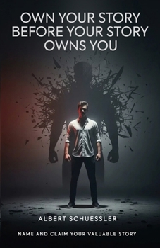 Paperback Own Your Story Before Your Story Owns You Book