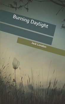 Burning Daylight