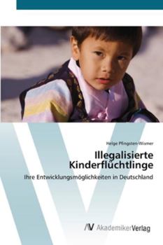 Paperback Illegalisierte Kinderflüchtlinge [German] Book