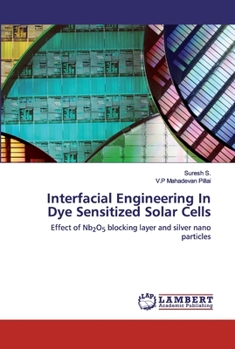 Paperback Interfacial Engineering In Dye Sensitized Solar Cells Book