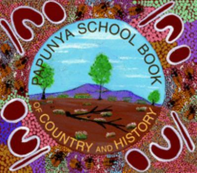 Hardcover Papunya School Book of Country and History Book