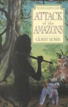 Attack of the Amazons (Seven Sleepers, #8) - Book #8 of the Seven Sleepers