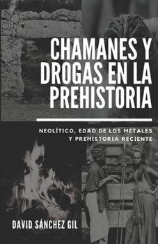 Paperback Chamanes y drogas en la Prehistoria [Spanish] Book