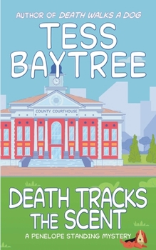Paperback Death Tracks the Scent: A Penelope Standing Mystery Book