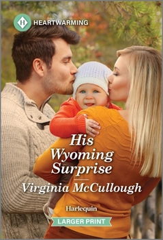 Mass Market Paperback His Wyoming Surprise: A Clean and Uplifting Romance [Large Print] Book