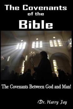 Paperback The Covenants of the Bible: The Covenants between God and man Book