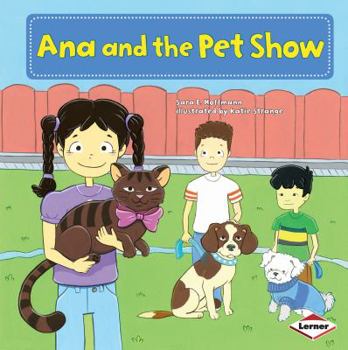 Ana and the Pet Show - Book  of the My Reading Neighborhood: First-Grade Sight Word Stories