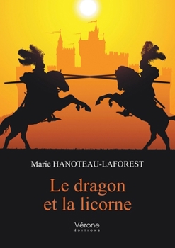 Paperback Le dragon et la licorne [French] Book
