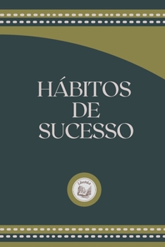 Paperback H?bitos de Sucesso [Portuguese] Book