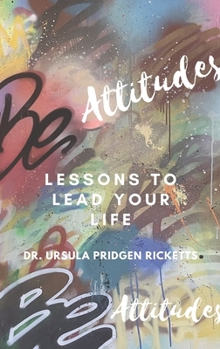 Paperback BE Attitudes: Lesson to lead your life Book