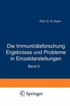 Paperback Die Immunitätsforschung Ergebnisse Und Probleme in Einzeldarstellungen: Band IV Antikörper Zweiter Teil [German] Book