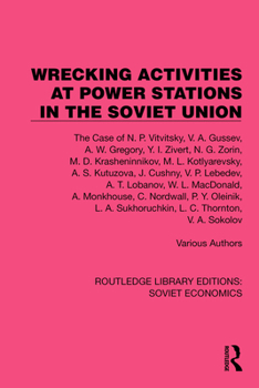 Hardcover Wrecking Activities at Power Stations in the Soviet Union: The Case of N.P. Vitvitsky, Etc Book