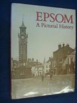 Hardcover Epsom: a pictorial history Book