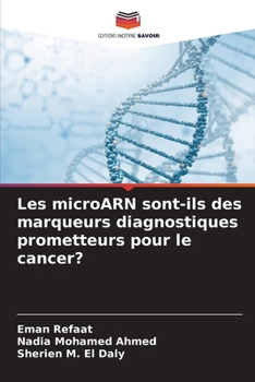 Paperback Les microARN sont-ils des marqueurs diagnostiques prometteurs pour le cancer? [French] Book