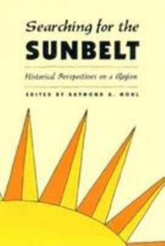 Searching for the Sunbelt: Historical Perspectives on a Region