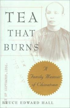 Hardcover Tea That Burns: A Family Memoir in Chinatown Book