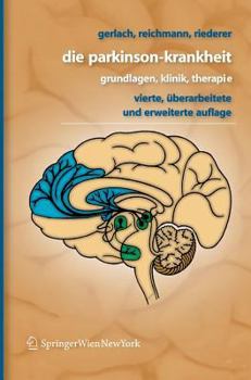 Hardcover Die Parkinson-Krankheit: Grundlagen, Klinik, Therapie [German] Book