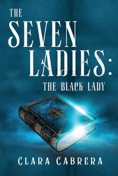 Paperback The Seven Ladies: The Black Lady Book