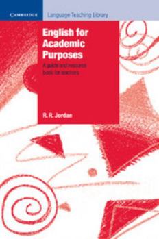 English for Academic Purposes: A Guide and Resource Book for Teachers (Cambridge Language Teaching Library) - Book  of the Cambridge Language Teaching Library