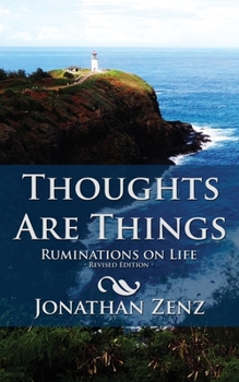 Paperback Thoughts Are Things: Ruminations on Life Book