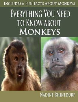 Paperback Everything You need To Know About Monkeys Book