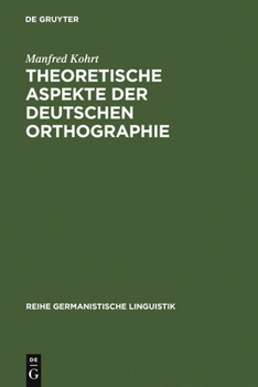 Hardcover Theoretische Aspekte der deutschen Orthographie [German] Book