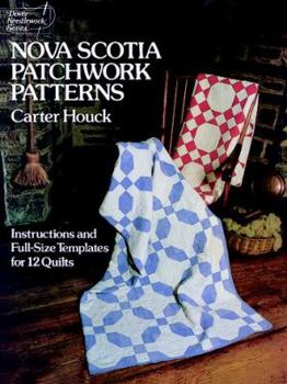 Paperback Nova Scotia Patchwork Patterns: Instructions and Full-Size Templates for 12 Quilts Book