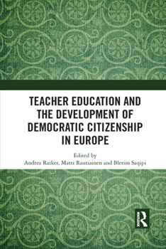 Paperback Teacher Education and the Development of Democratic Citizenship in Europe Book