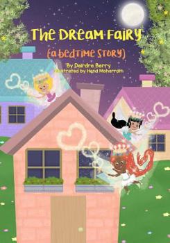 Paperback The Dream Fairy: A bedtime story Book