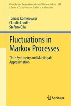 Paperback Fluctuations in Markov Processes: Time Symmetry and Martingale Approximation Book