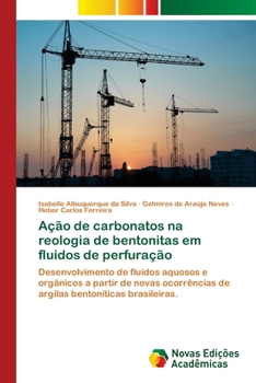 Paperback Ação de carbonatos na reologia de bentonitas em fluidos de perfuração [Portuguese] Book