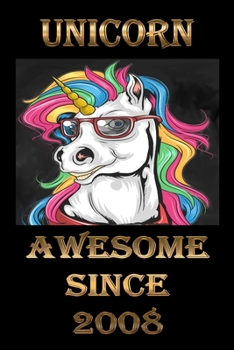 UNICORN AWESOME SINCE 2008: funny unicorn notebook journal :120 page size (6*9) inch matte cover