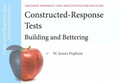 Paperback Constructed-Response Tests: Building and Bettering Book