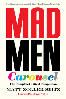 Paperback Mad Men Carousel (Paperback Edition): The Complete Critical Companion Book