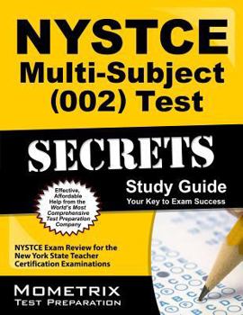 Paperback NYSTCE Multi-Subject (002) Test Secrets Study Guide: NYSTCE Exam Review for the New York State Teacher Certification Examinations Book