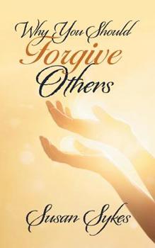 Paperback Why You Should Forgive Others Book