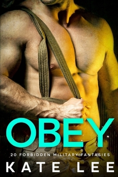 Obey: 20 Forbidden Military Fantasies