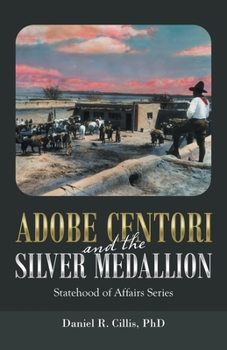 Paperback Adobe Centori and the Silver Medallion: Statehood of Affairs Series Book
