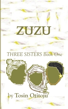 Paperback Zuzu: Three Sisters Book One Book