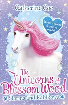The Unicorns of Blossom Wood: Storms and Rainbows - Book #7 of the Blossom Wood