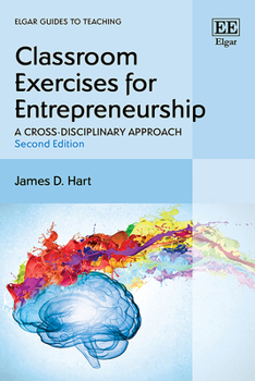 Paperback Classroom Exercises for Entrepreneurship: A Cross-Disciplinary Approach: Second Edition Book