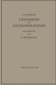 Paperback F. Schiecks Grundriss Der Augenheilkunde Für Studierende [German] Book