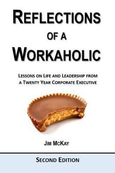 Paperback Reflections of a Workaholic: Second Edition Book