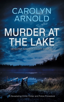 Murder at the Lake: An addictive heart-pounding crime thriller
