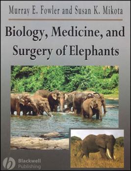 Hardcover Biology, Medicine, and Surgery of Elephants Book
