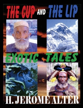 Paperback The Cup And The Lip: Exotic Tales Book