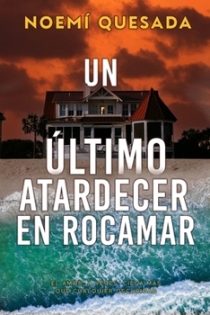 Paperback Un último atardecer en Rocamar: Thriller psicológico romántico [Spanish] Book
