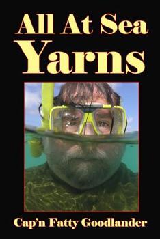 Paperback All At Sea Yarns: The All At Sea Stories Book